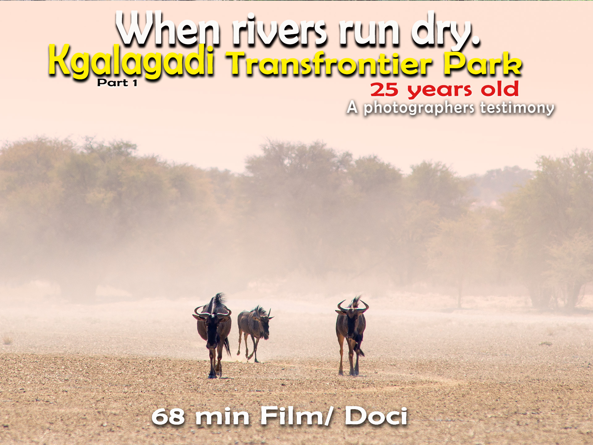 When rivers run dry.